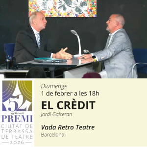EL CRÊDIT - 52a edició Premi Ciutat de Terrassa de Teatre